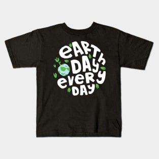 Earth Day Everyday Climate Vote Typographie Illustration Gift Kids T-Shirt